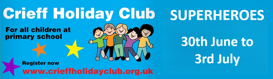 Crieff Holiday Club - 30th June to 3rd July 2025 - Register online at www.crieffholidayclub.org.uk